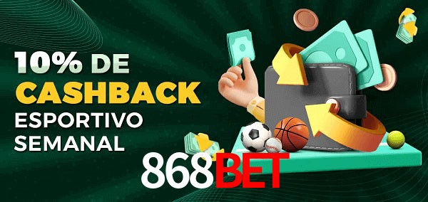 10% de bônus de cashback na 868Bet